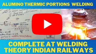 welding railway tracks | AT welding Complete Theory Indian Railways(Alumino Thermic Portion Welding)