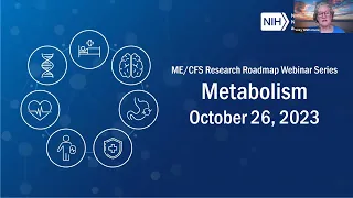 ME/CFS Research Roadmap Webinar - Metabolism