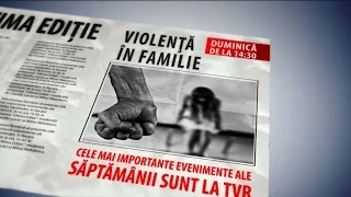 Abuzul asupra copiilor şi violenţa domestică - subiectele emisiunii „Ultima ediţie”, la TVR1