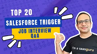 Top 20 Salesforce Trigger Interview Questions With Answers - saasguru
