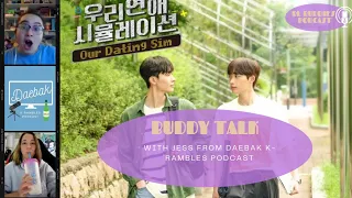 BL BUDDIES: Buddy Talk (Jess of Daebak K-Drama Rambles Podcast)