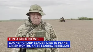 Wagner Group leader Yevgeny Prigozhin dies in plane crash in Russia