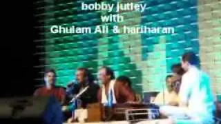 bobby jutley with Ghulam ali & hariharan - barsan laage 2.flv