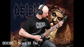 DEICIDE - Scars Of The Crucifix [guitar cover]