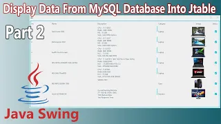 Display Data From MySQL Database Into Jtable In Java ( Part 2 )