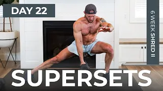 Day 22: 30 Min FULL BODY Dumbbell SUPERSET Workout // 6WS2