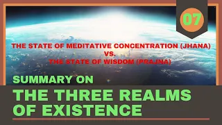 【ENG SUB】07 Summary on the Three Realms of Existence | meditative concentration vs. wisdom #dharma