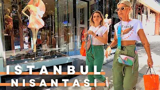 Istanbul Turkey 2022 Nişantaşı 17 June 2022 Walking Tour | 4K UHD 60FPS | Best Shopping Street