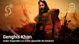 Genghis Khan: maior Imperador ou maior genocida da história?
