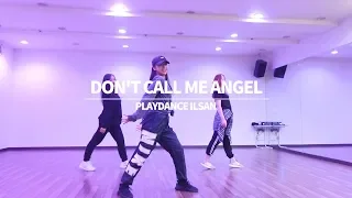 [Play Dance] Ariana Grande, Miley Cyrus, Lana Del Rey - Don’t Call Me Angel  Choreo by. U-JIN