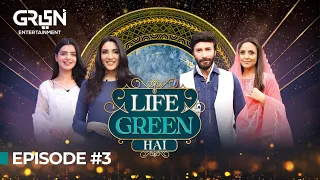 Life Green Hai Episode 3 | Zhalay Sarhadi | Srha Asgr | Nadia Khan,Aijaz Aslam l Ramzan Transmission
