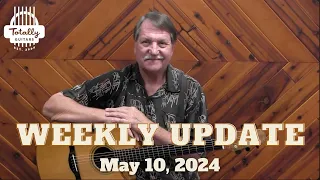 Totally Guitars Weekly Update May 10, 2024