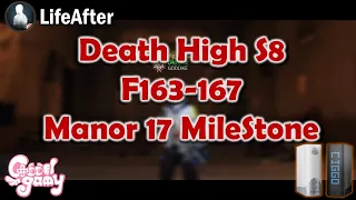 Death high S8 F163-167 Milestone Manor 17 Lifeafter - Ciggobanshee 150W