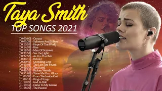 Taya Smith Special🙏Hillsong Praise And Worship Songs Playlist 2021🙏Christian Hillsong Worship Song