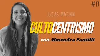 Cultocentrismo ➤ ALMENDRA FANTILLI #Podcast 𝘓𝘢 𝘳𝘦𝘣𝘦𝘭𝘪𝘰́𝘯 𝘥𝘦 𝘭𝘰𝘴 𝘴𝘢𝘯𝘵𝘰𝘴