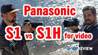 Panasonic S1 vs S1H for video (2021 Firmware)