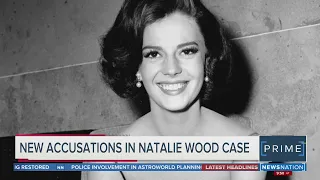 New accusations in Natalie Wood case | NewsNation Prime