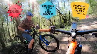 Giant REIGN SX Vs. Giant Trance 29 How Much Travel Do You Need To Have Fun!?