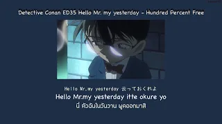 Detective Conan ED35 Hello Mr. my yesterday - Hundred Percent Free THAISUB