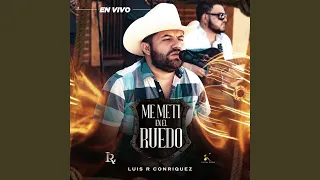 Me Metí En El Ruedo (En Vivo)