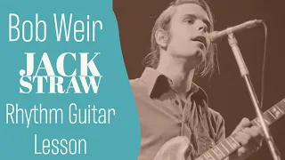 Jack Straw - Bob Weir Rhythm Guitar Lesson | GRATEFUL DEAD
