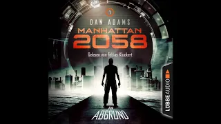 Dan Adams  - Manhattan 2058 - Folge 1: Am Abgrund (Komplettes Hörbuch)