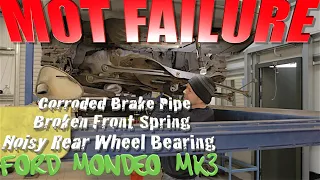 MOT FAILURE, Corroded Brake Pipe, Broken Spring & Noisy Rear Wheel Bearing, Ford Mondeo Mk3