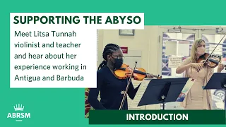 ABYSO - Antigua & Barbuda Youth Symphony Orchestra - intro to Litsa Tunnah - violinist and teacher