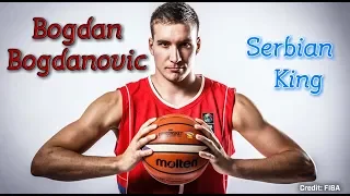 Bogdan Bogdanovic (Богдан Богдановић) | Serbian King | Mixtape