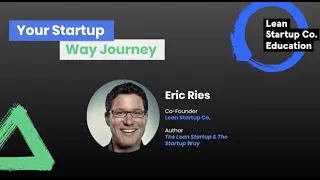 Intro to The Startup Way by Eric Ries
