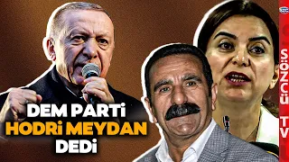 DEM Parti'den Erdoğan'a Hakkari Hodri Meydanı! Kayyuma Ortalığı Karıştıracak Sözler