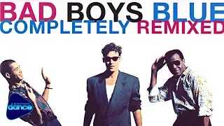 Bad Boys Blue -  Completely Remixed (1994) [Full Album]