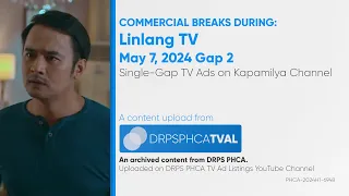Commercial Breaks of Kapamilya Channel during Linlang TV - May 7, 2024 Gap 2