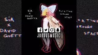 Sia & David Guetta - Floating Through Space (J Bruus Remix)