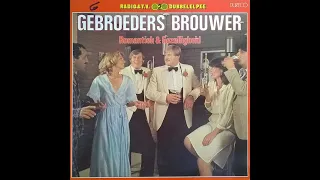 GEBROEDERS BROUWER - ROMANTIEK & GEZELLIGHEID | 2LP1980