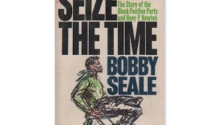 Bobby Seale: Seize the time  (audio book pt1)