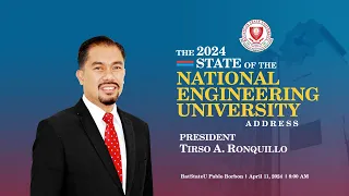 State of the National Engineering University Address (SONA) 2024