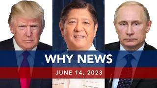 UNTV: WHY NEWS | June 14, 2023