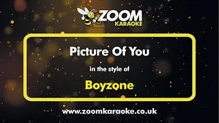 Boyzone - Picture Of You - Karaoke Version from Zoom Karaoke