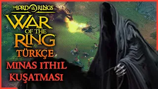 MINAS ITHIL'IN YAĞMALANMASI - Kötü Macera #10 FİNAL | Lord of the Rings: War of the Ring Türkçe