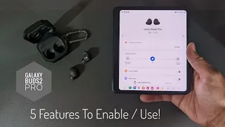 Samsung Galaxy Buds2 Pro: 5 Features To Enable // Galaxy Wearable App // Tips // Tutorial & Review