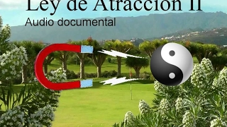 LEY DE ATRACCIÓN. Audio documental.