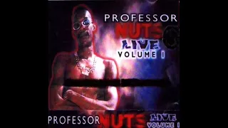 professor nuts 2021 songs - professor nuts live performance - professor nuts live in concert