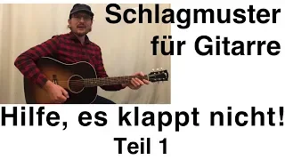 Probleme mit Schlagmuster / Rhythmus auf der Gitarre - TEIL 1