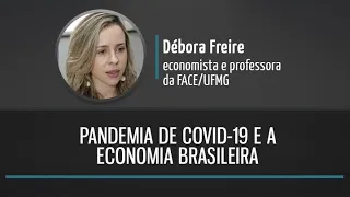 A economista Débora Freire avalia medidas econômicas do governo Bolsonaro no contexto de coronavírus
