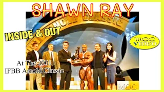 Shawn Ray - 2001 Arnold Classic Results (Ronnie Coleman, Chris Cormier) and Bio