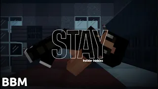 The Kid LAROI, Justin Bieber - STAY (Builder Buddies)