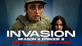 Invasion Season 2 Episode 9 - Worst Penultimate Ever