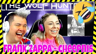 ZAPPA - Cheepnis | THE WOLF HUNTERZ Jon and Dolly Reaction