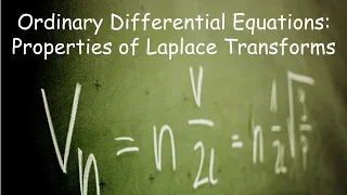 Differential Equations: Properties of Laplace Transforms